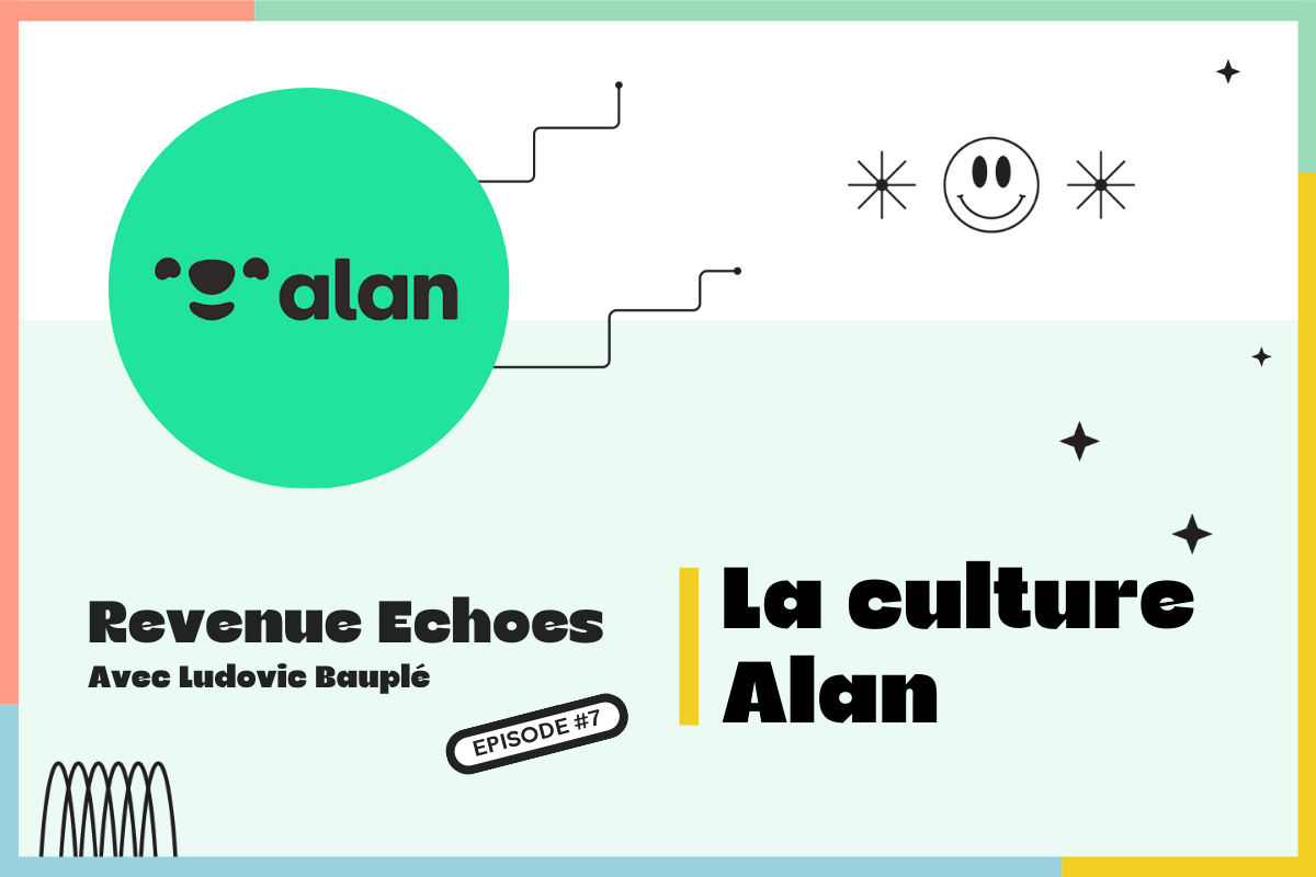 La culture Alan, véritable levier de succès, racontée par son CRO Ludovic Bauplé