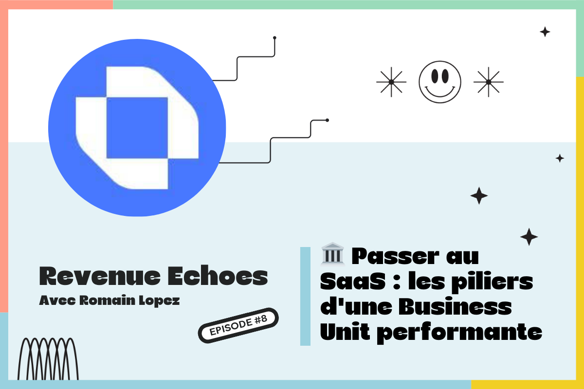 Passer au SaaS : les piliers d'une Business Unit performante